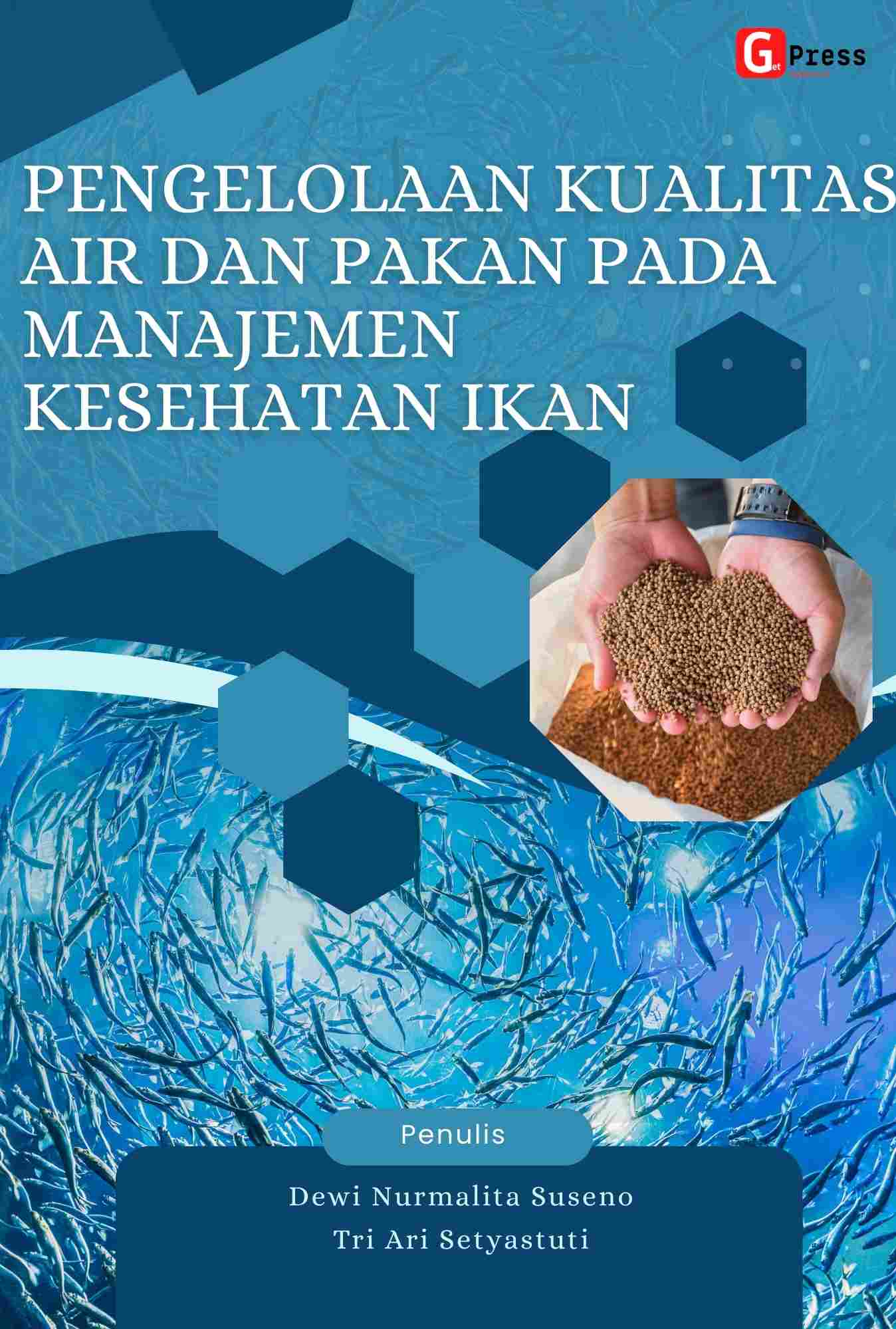 PENGELOLAAN KUALITAS AIR DAN PAKAN PADA MANAJEMEN KESEHATAN IKAN